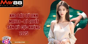 Kho Báu Tứ Linh May88 - Bí Quyết Săn Hũ Cực Khủng 2025